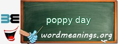 WordMeaning blackboard for poppy day